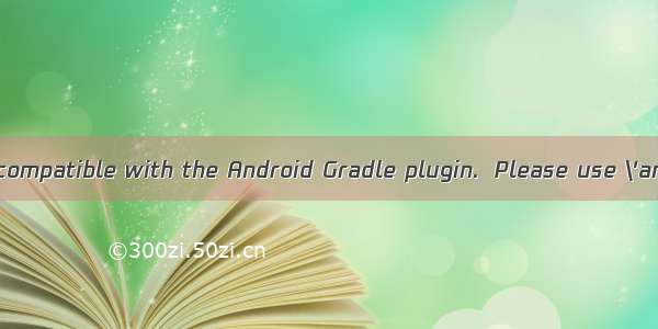 android-apt plugin is incompatible with the Android Gradle plugin.  Please use \'annotationProcessor\'