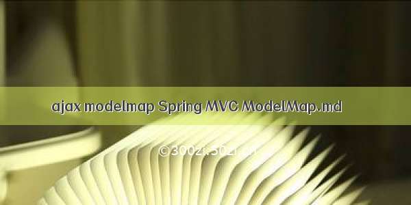 ajax modelmap Spring MVC ModelMap.md