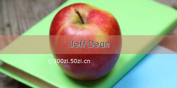 Jeff Dean